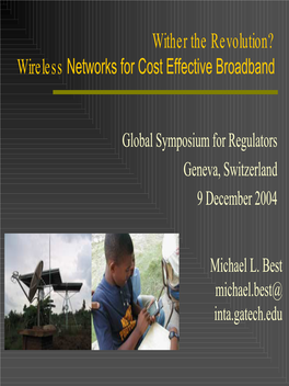 Wireless Networks for Cost Effective Broadband
