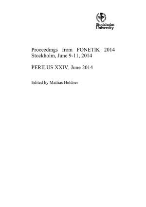 Proceedings from FONETIK 2014 Stockholm, June 9-11, 2014