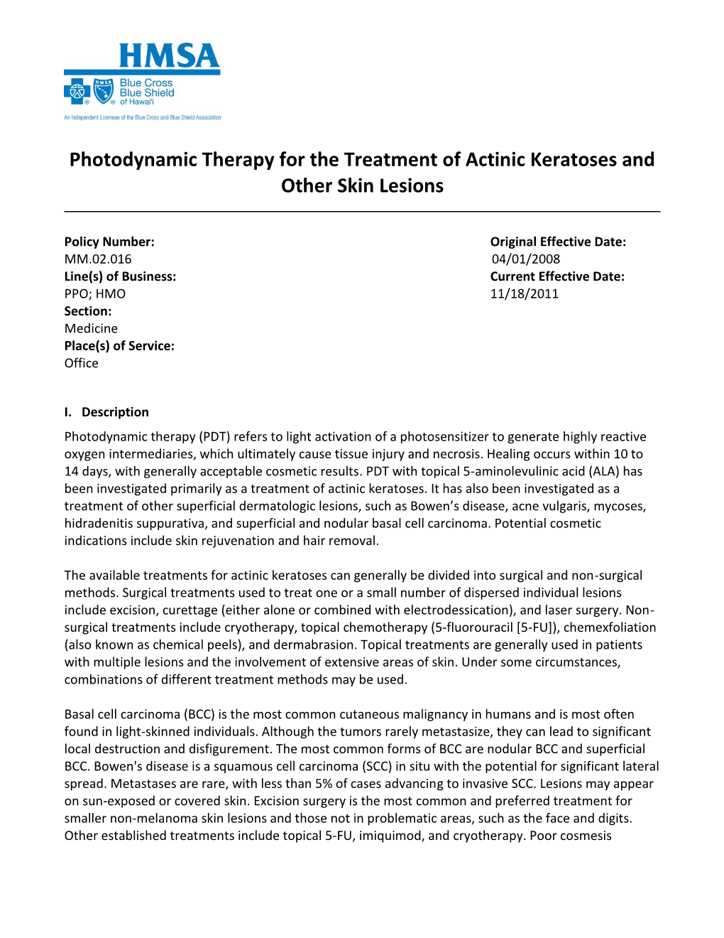 Photodynamic Therapy For The Treatment Of Actinic Keratoses And Other Skin Lesions Docslib