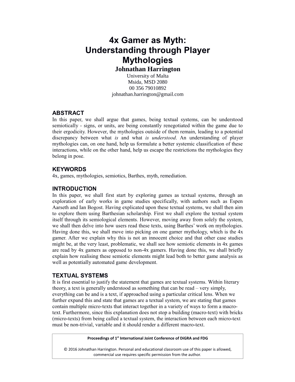 4X Gamer As Myth: Understanding Through Player Mythologies Johnathan Harrington University of Malta Msida, MSD 2080 00 356 79010892 Johnathan.Harrington@Gmail.Com