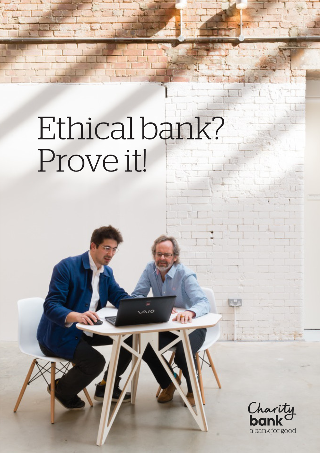 Ethical Bank? Prove It! Contents