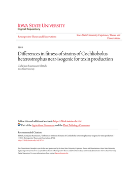 Differences in Fitness of Strains of Cochliobolus Heterostrophus Near-Isogenic for Toxin Production Carla Jean Rasmussen Klittich Iowa State University