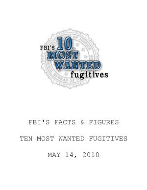 Fbi's Facts & Figures Ten Most Wanted Fugitives May 14, 2010