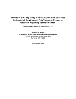 Results of a PIT Tag Study at Priest Rapids Dam to Assess the Impact of the Whooshh Fish Transport System on Upstream Migrating Sockeye Salmon