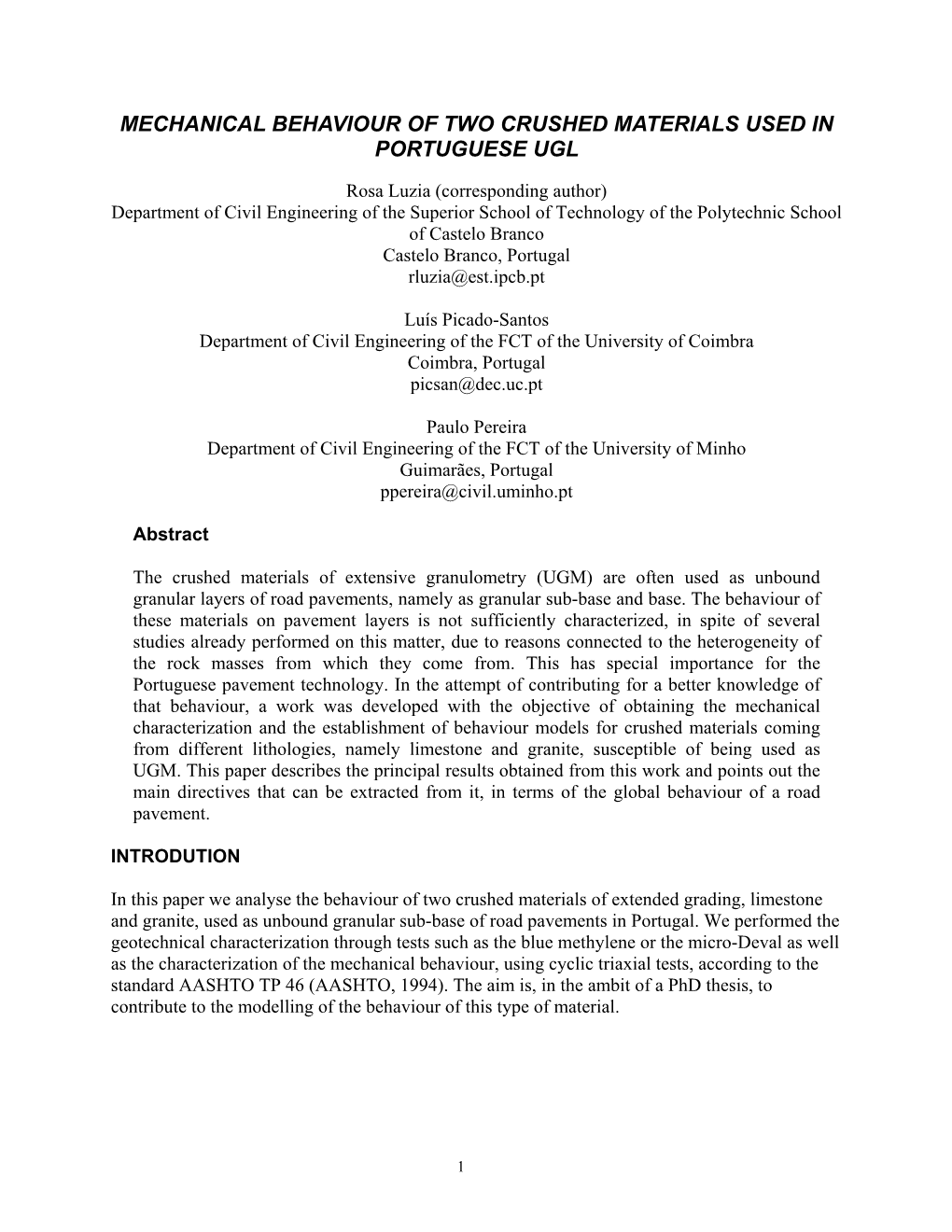 Mechanical Behaviour of Two Crushed Materials Used in Portuguese Ugl