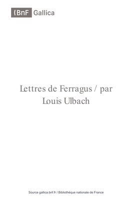 Lettres De Ferragus / Par Louis Ulbach