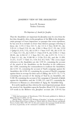 JOSEPHUS' VIEW of the AMALEKITES* Louis H. Feldman Yeshiva University the Importance of Amalek for Josephus That the Amalekite