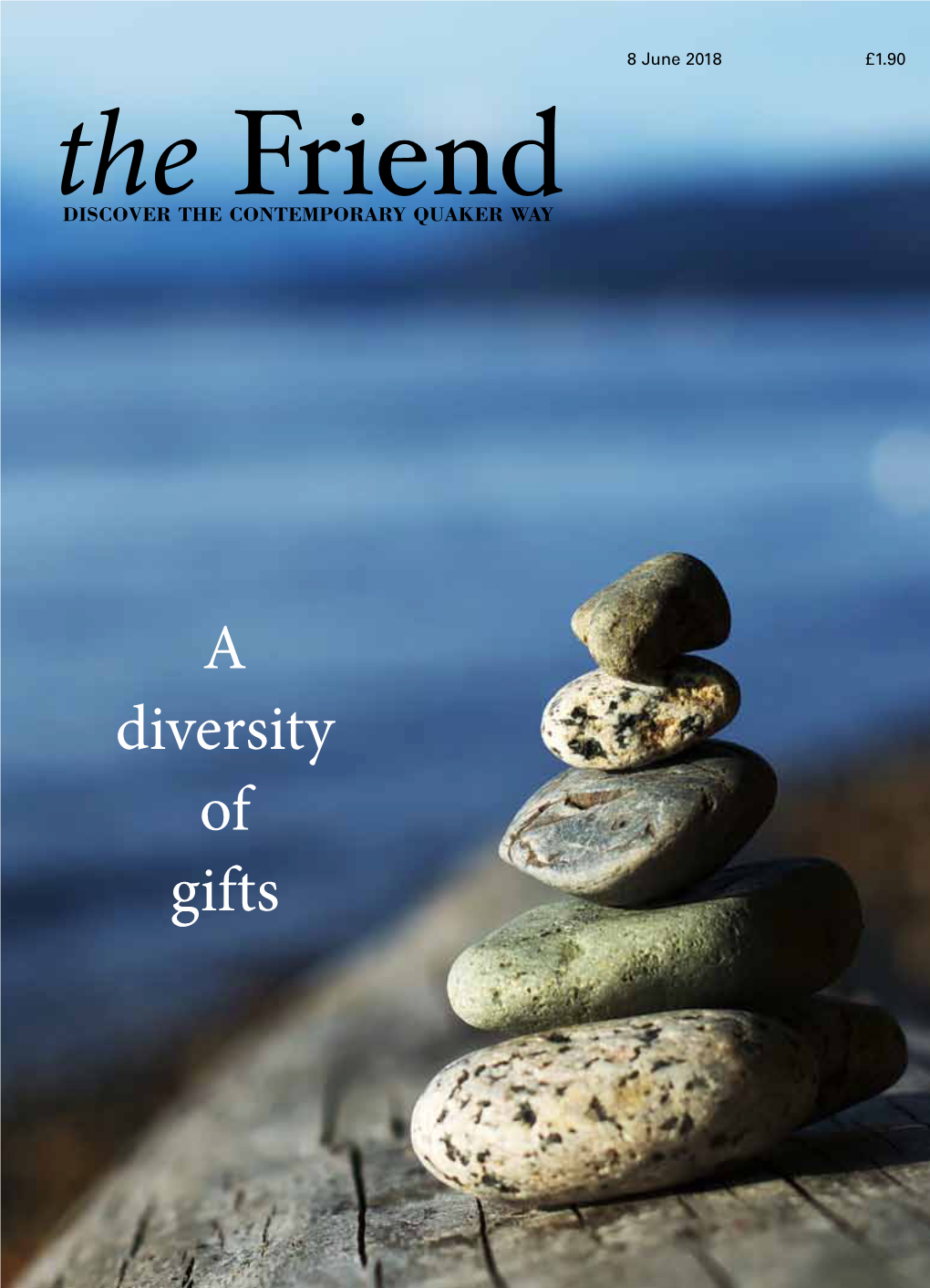 A Diversity of Gifts the Friend Independent Quaker Journalism Since 1843