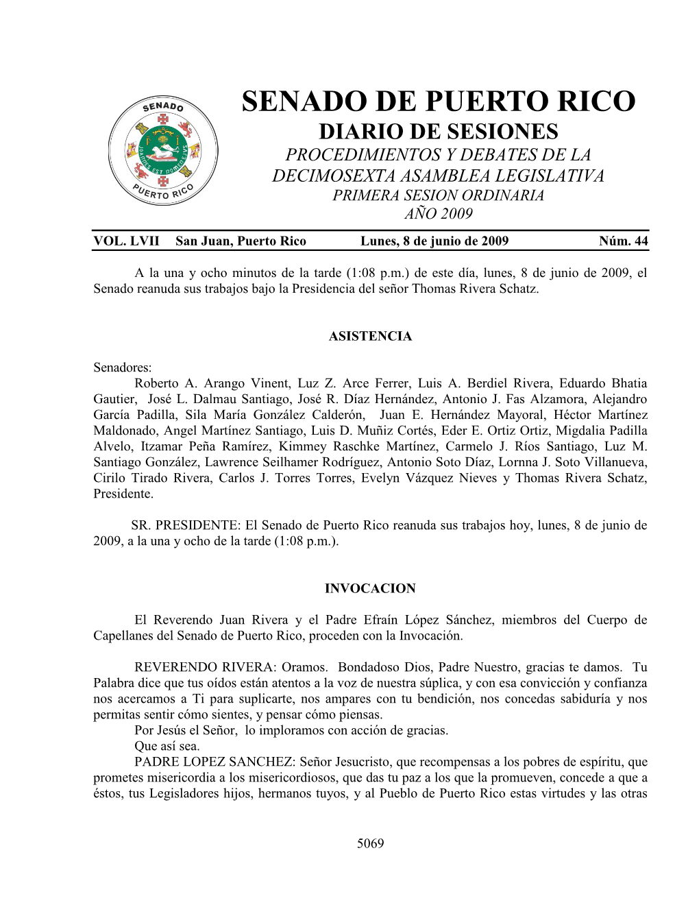 Senado De Puerto Rico Diario De Sesiones Procedimientos Y Debates De La Decimosexta Asamblea Legislativa Primera Sesion Ordinaria Año 2009 Vol