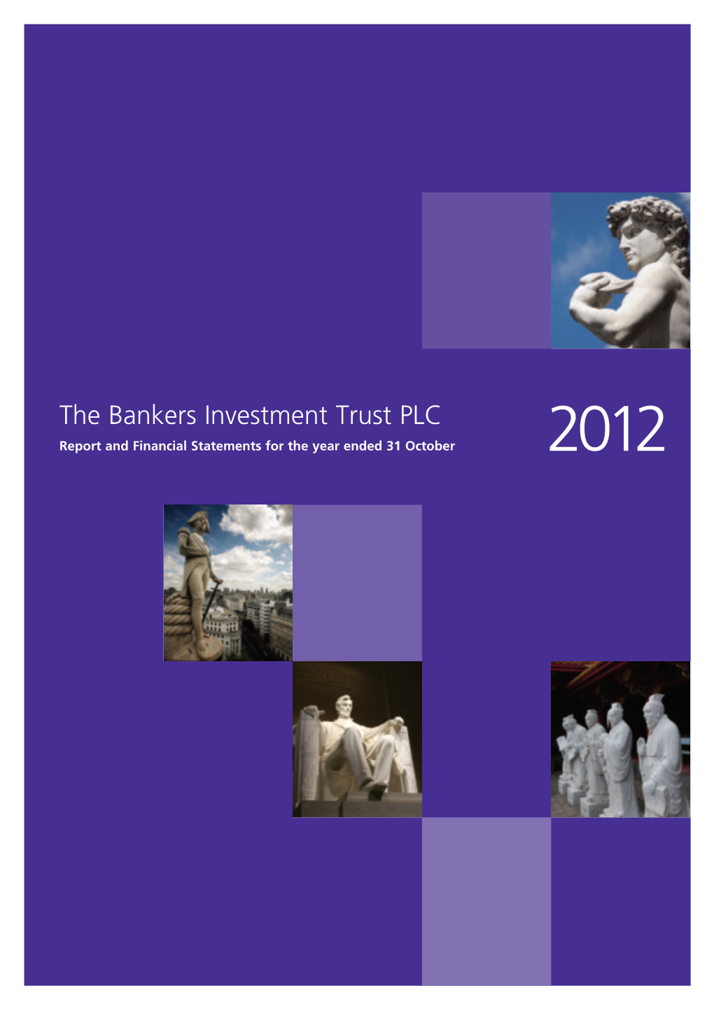 The Bankers Investment Trust PLC – Report and Financial Statements for the Year Ended 31 October