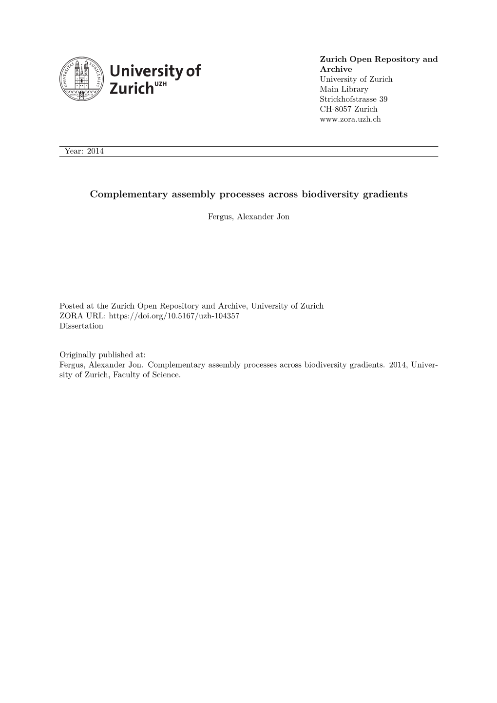 Complementary Assembly Processes Across Biodiversity Gradients