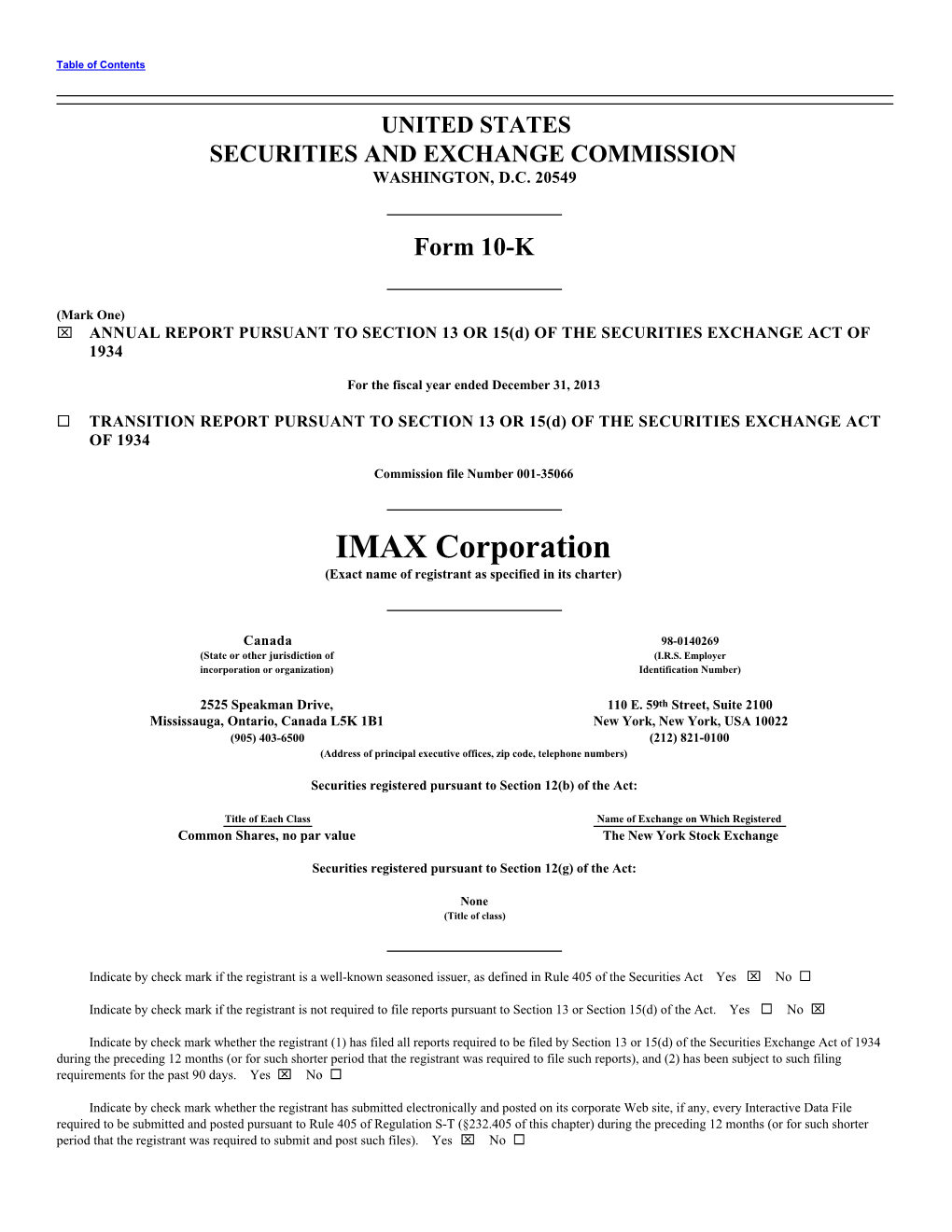 IMAX Corporation (Exact Name of Registrant As Specified in Its Charter)