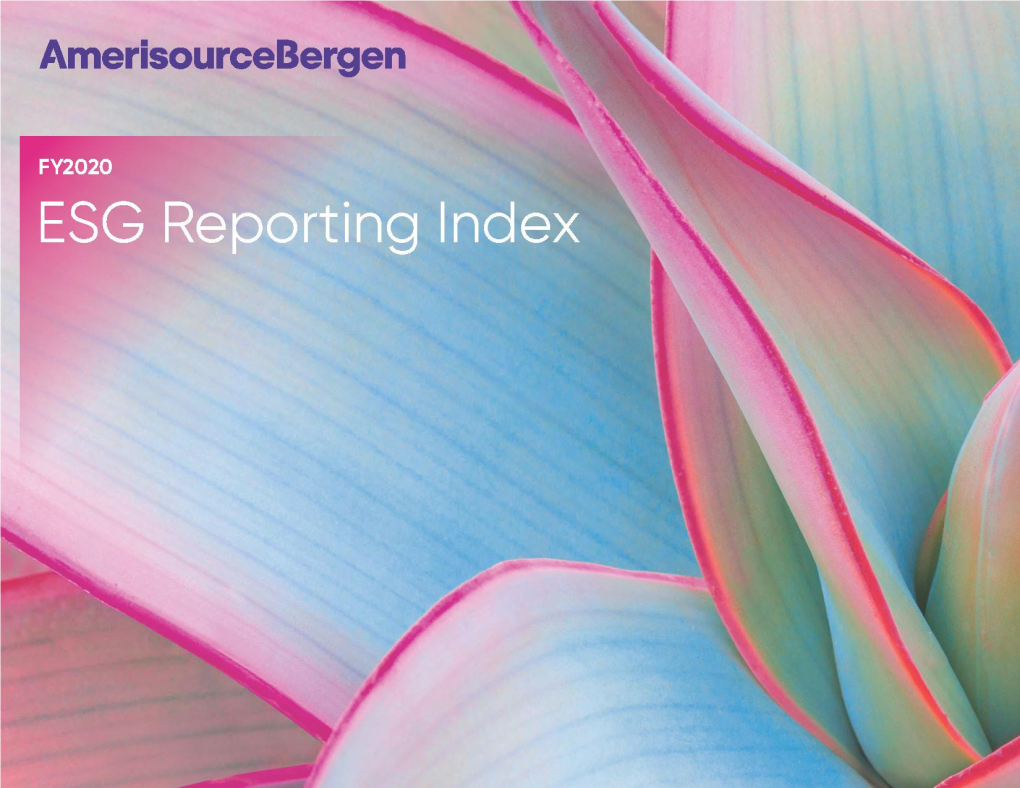 About This Report Amerisourcebergen FY2020 ESG Reporting Index | 1
