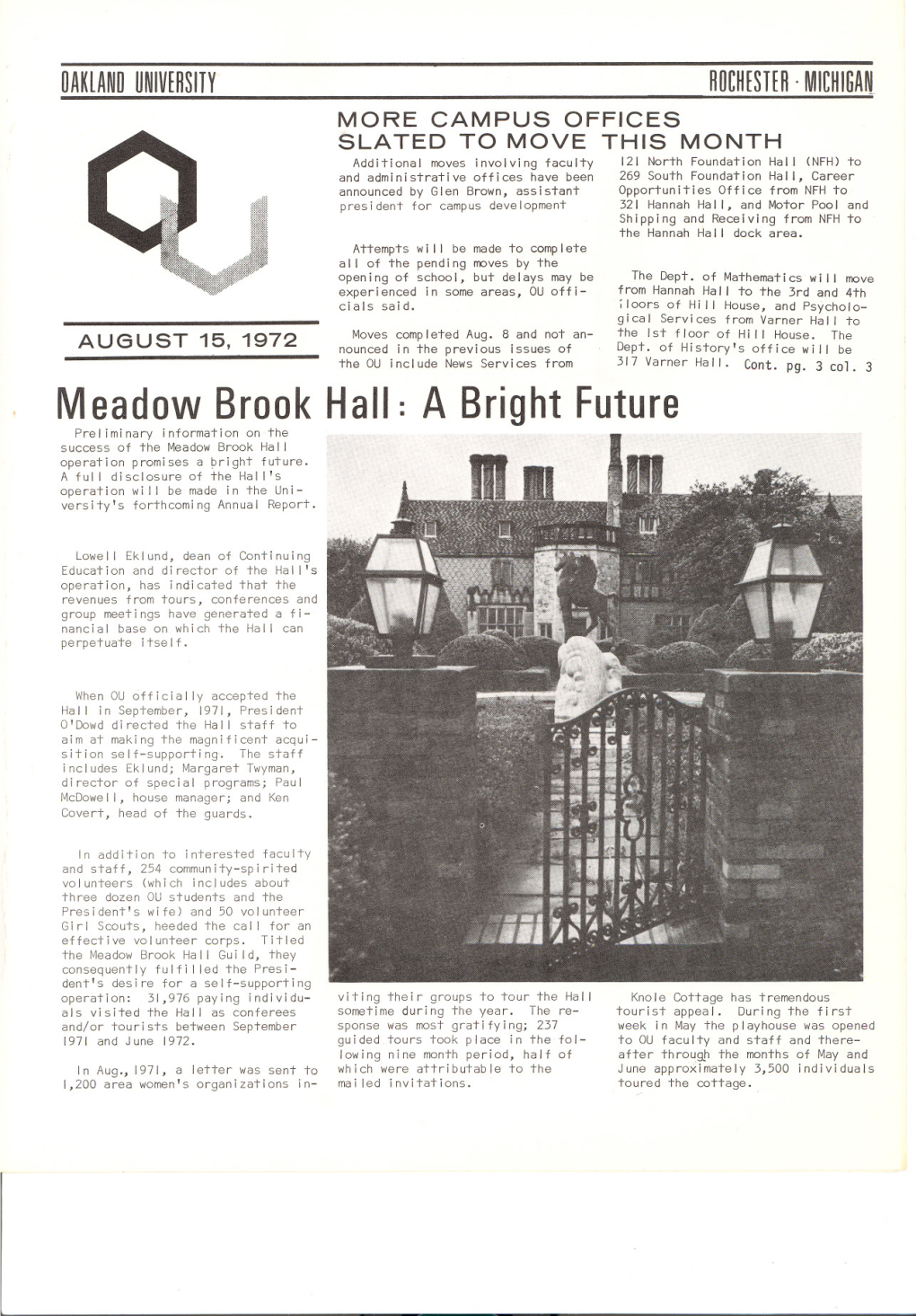 Meadow Brook Hall: a Bright Future Prel Iminary Information on the Success of the Meadow Brook Hal I Operation Promises a Bright Future