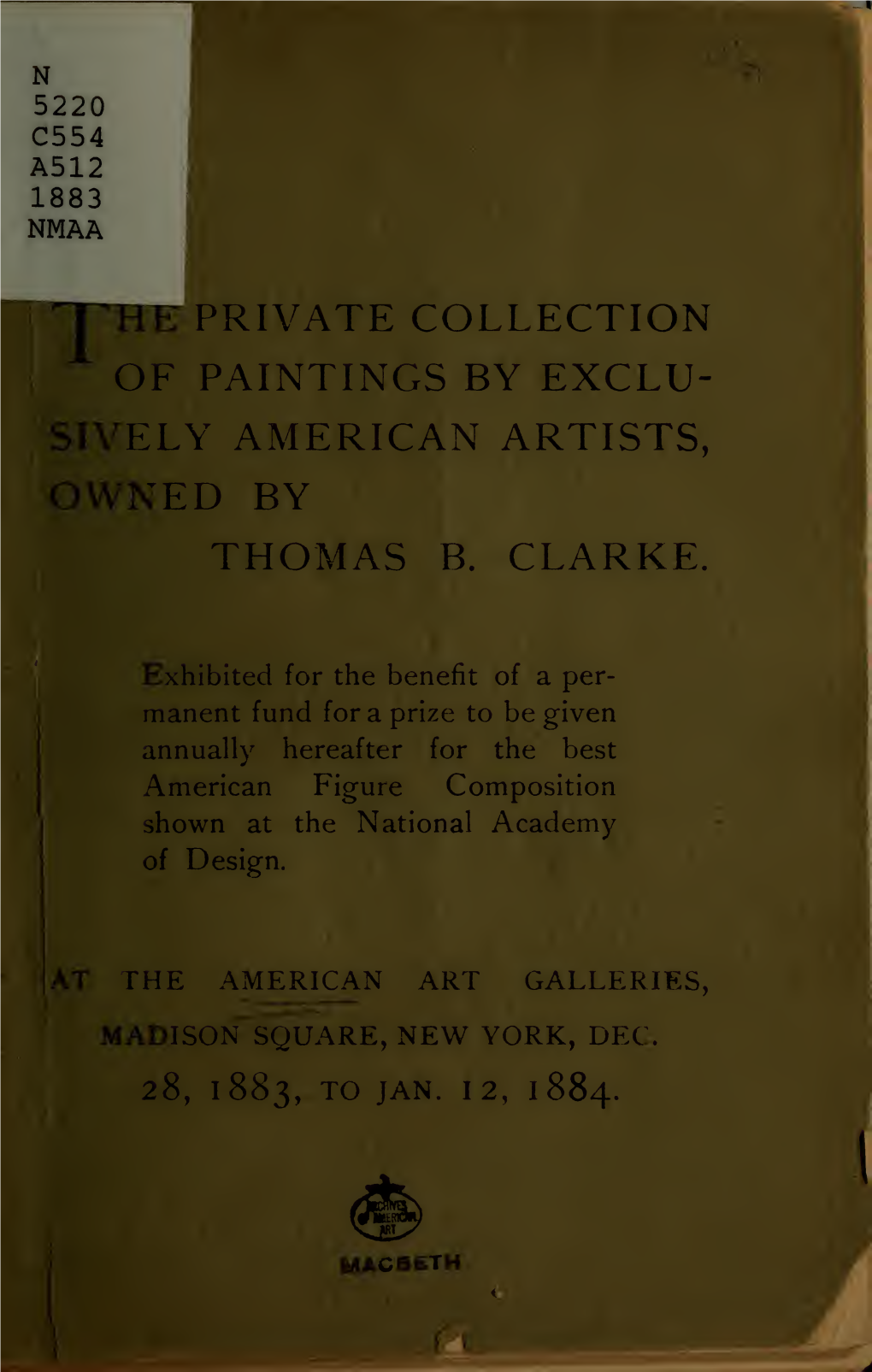 The Private Collection of Thomas B. Clarke of New York : Exhibited at American Art Gallery, New York, Dec. 28, 1883 to Jan