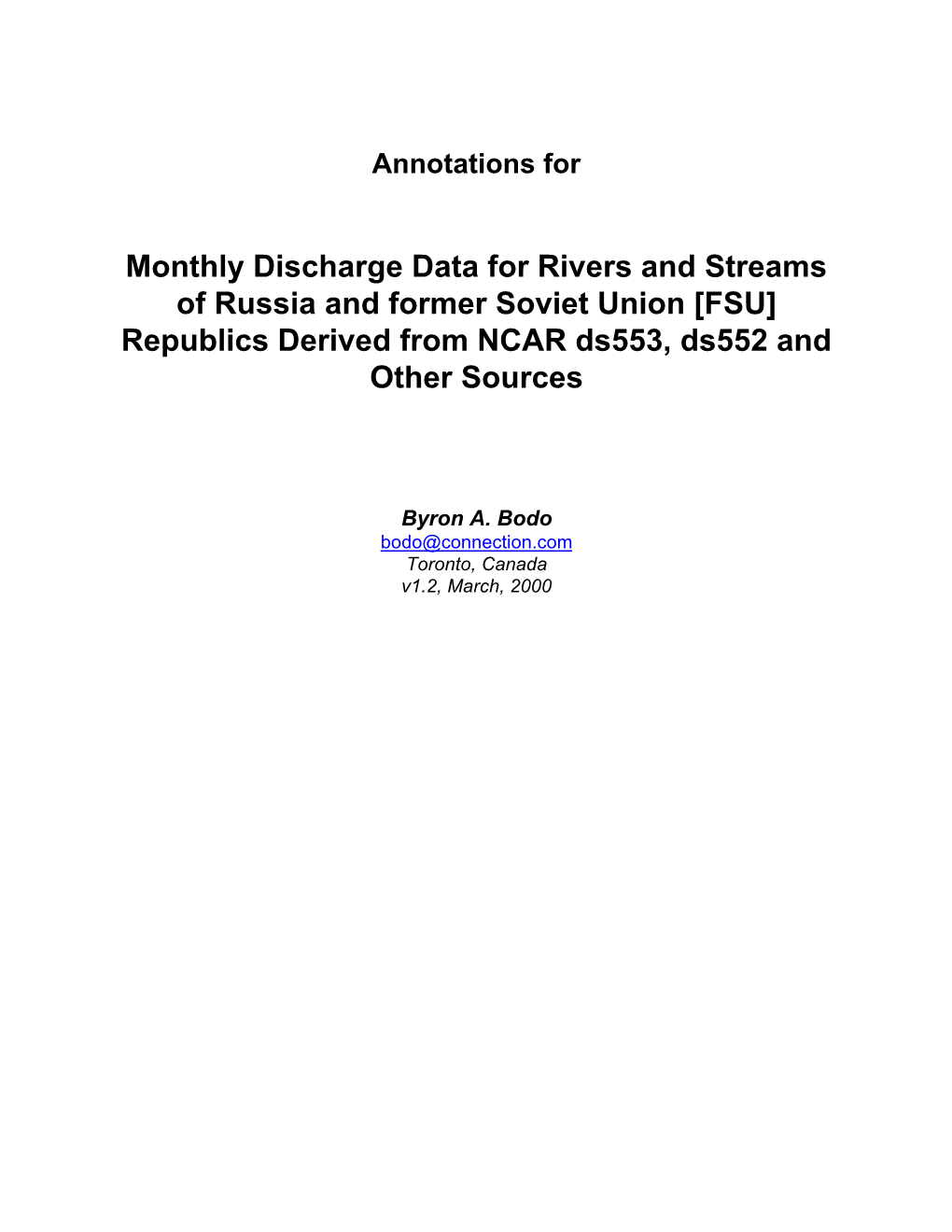 Monthly Discharge Data for Rivers and Streams of Russia and Former Soviet Union [FSU] Republics Derived from NCAR Ds553, Ds552 and Other Sources