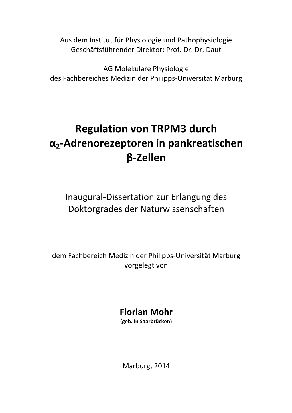 Regulation Von TRPM3 Durch Α2-Adrenorezeptoren in Pankreatischen Β-Zellen