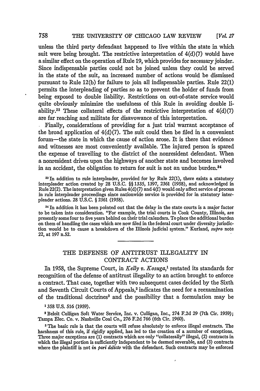 THE DEFENSE of ANTITRUST ILLEGALITY in CONTRACT ACTIONS in 1958, the Supreme Court, in Kelly V