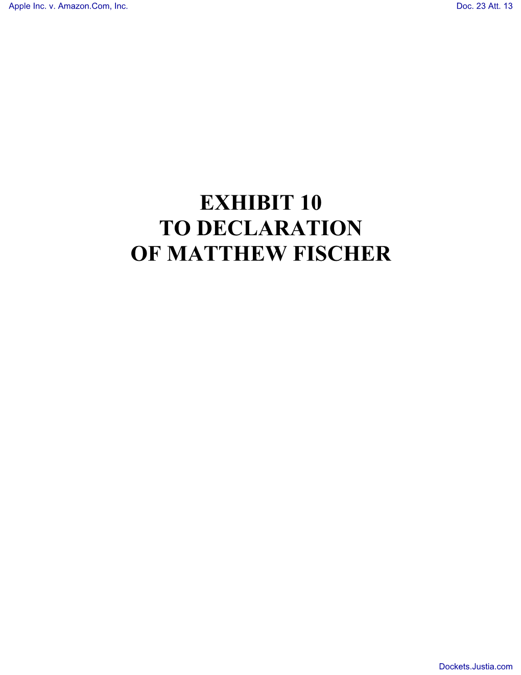 Declaration of Matthew Fischer in Support of 18 MOTION For
