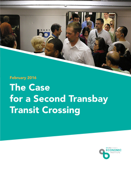 The Case for a Second Transbay Transit Crossing