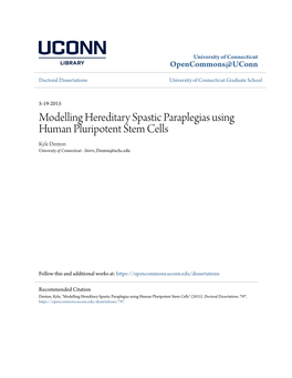 Modelling Hereditary Spastic Paraplegias Using Human Pluripotent Stem Cells Kyle Denton University of Connecticut - Storrs, Denton@Uchc.Edu