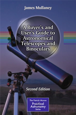 A Buyer's and User's Guide to Astronomical Telescopes And