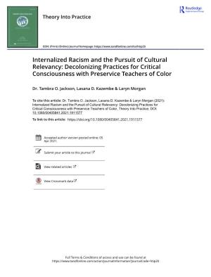 Internalized Racism and the Pursuit of Cultural Relevancy: Decolonizing Practices for Critical Consciousness with Preservice Teachers of Color