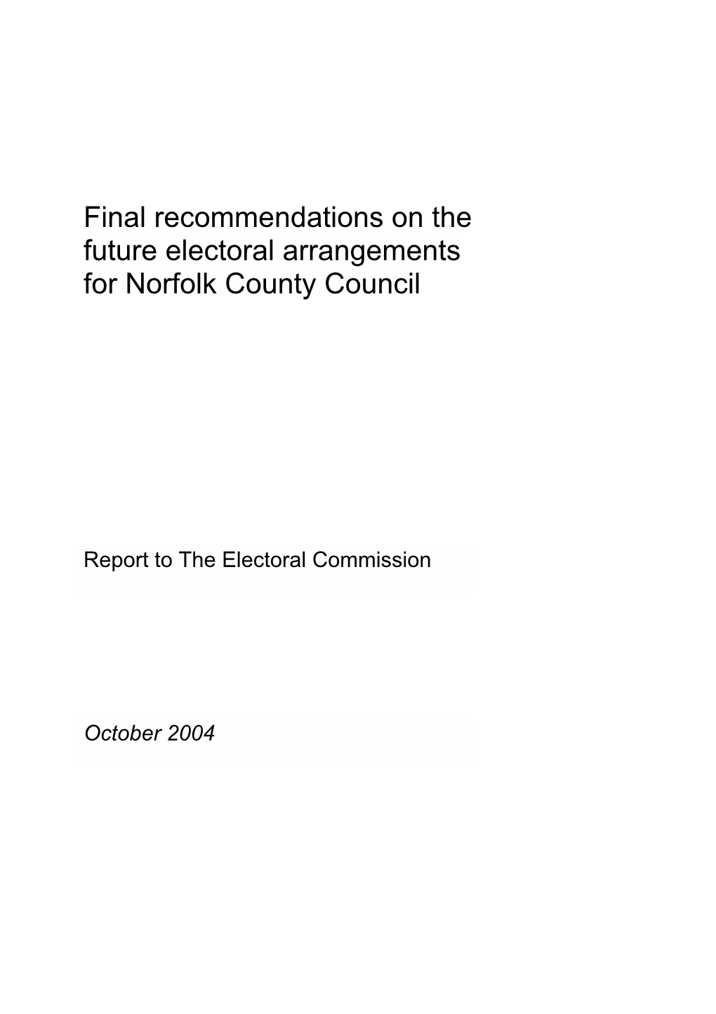 Final Recommendations on the Future Electoral Arrangements for Norfolk County Council
