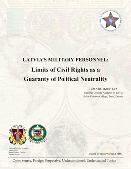 Limits of Civil Rights As a Guaranty of Political Neutrality Ilmars Dzenevs National Defence Academy of Latvia Baltic Defence College, Tartu, Estonia
