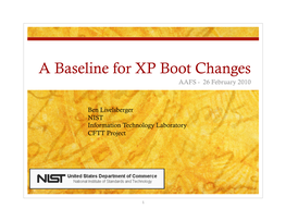 A Baseline for XP Boot Changes AAFS - 26 February 2010