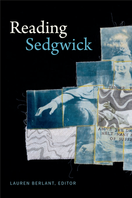 Reading Sedgwick a Series Edited by Lauren Berlant and Lee Edelman Reading Sedgwick