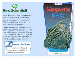Magnetic Rocks © Learning A–Z Learning A–Z J Written by Katherine Follett Lexile 470L