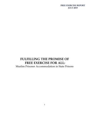Fulfilling the Promise of Free Exercise for All: Muslim Prisoner Accomodations in State Prisons