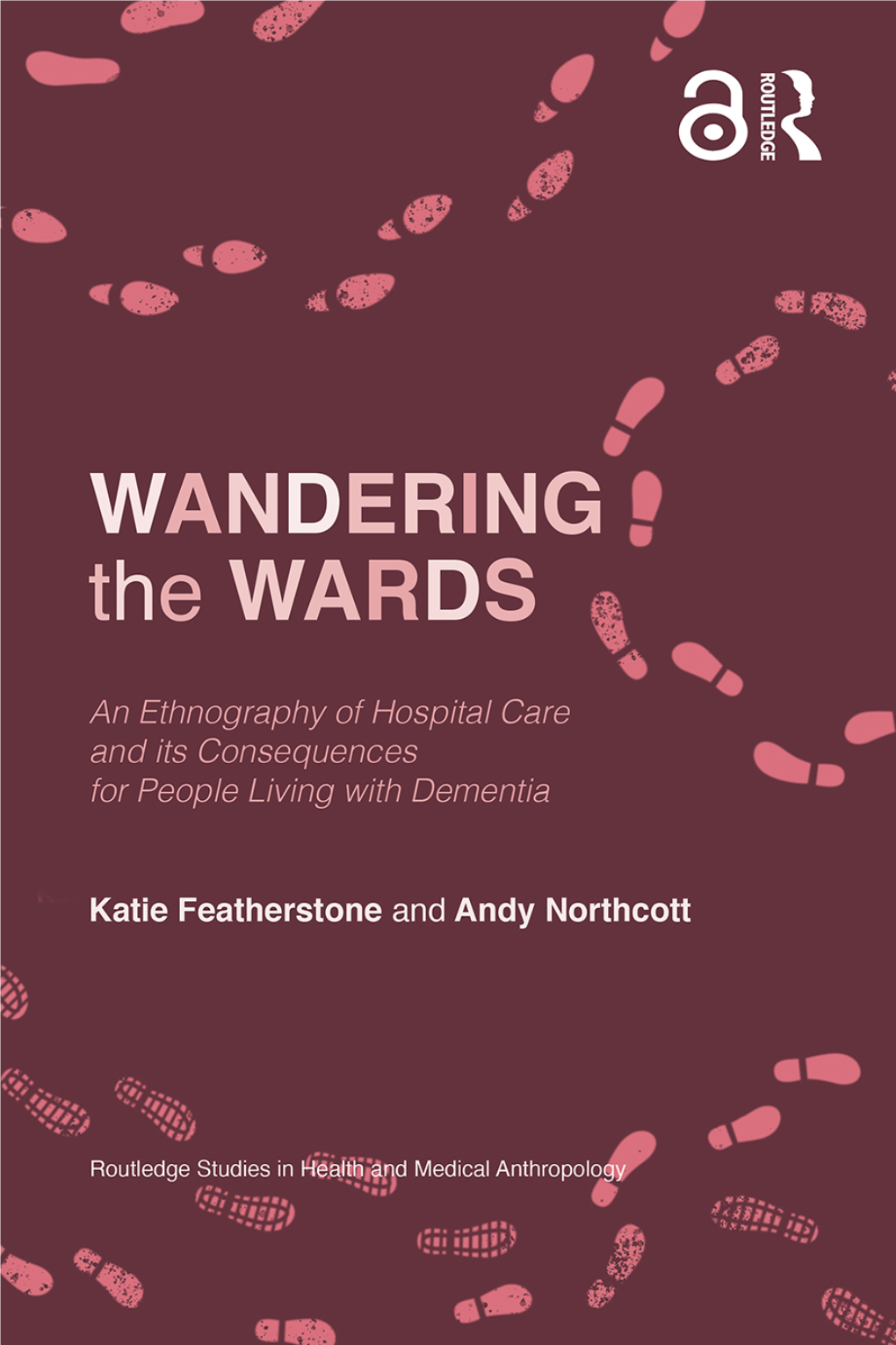 Wandering the Wards; an Ethnography of Hospital Care And