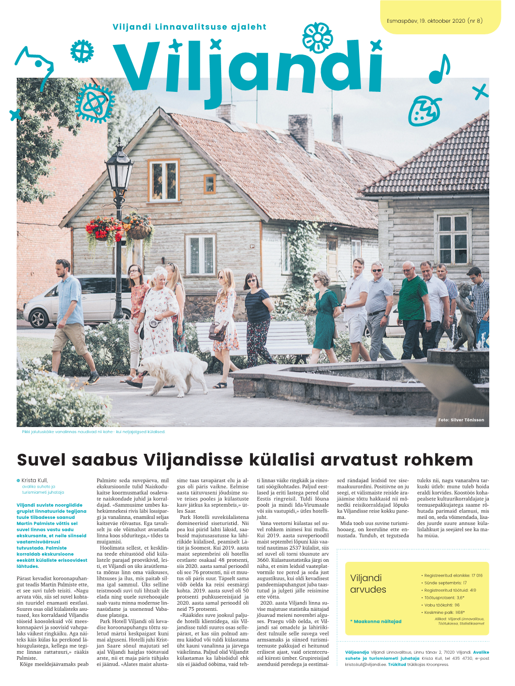 Suvel Saabus Viljandisse Külalisi Arvatust Rohkem