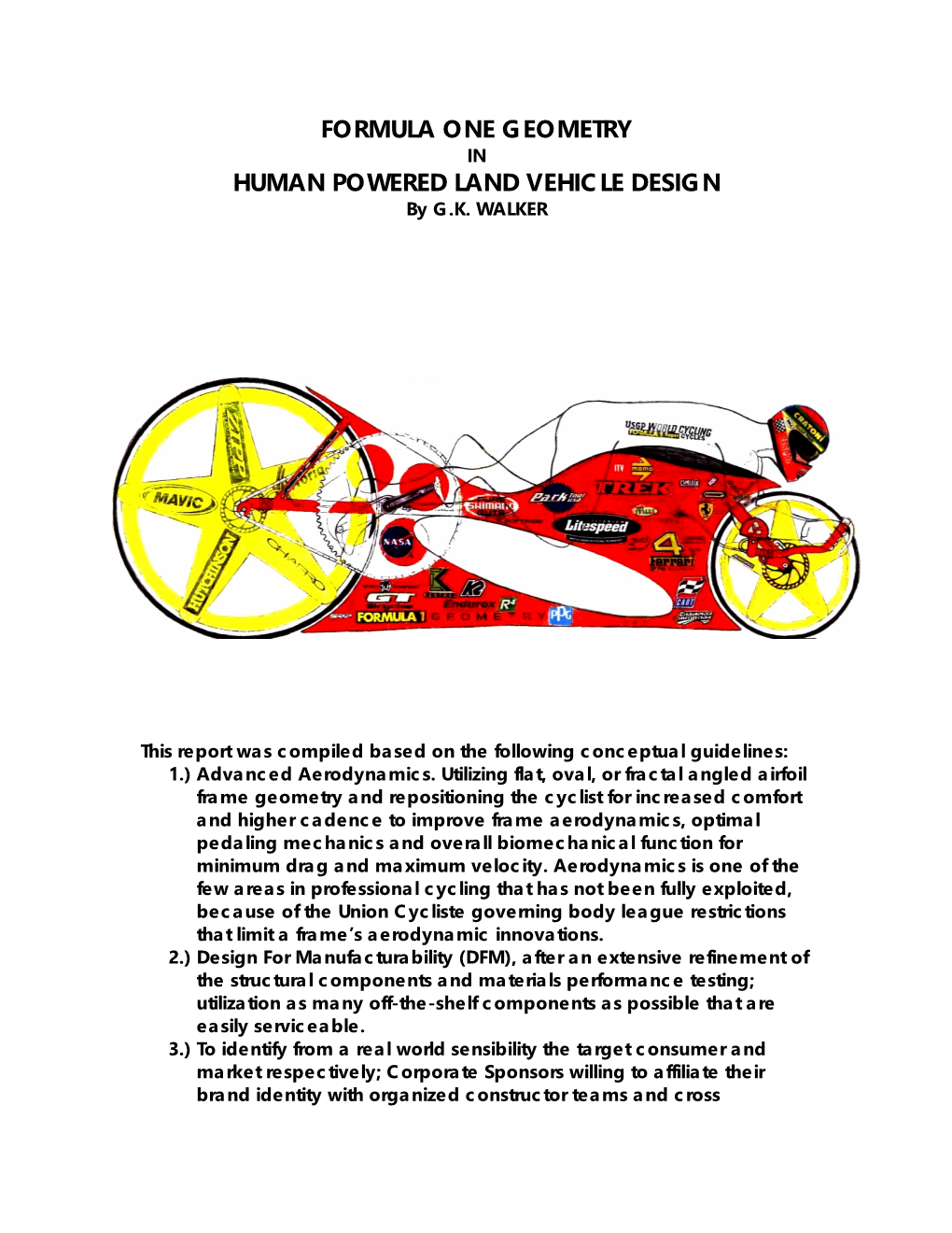 Formula One Geometry Human Powered Land Vehicle Design
