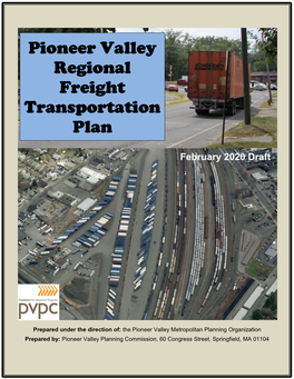 Draft Pioneer Valley Regional Freight Plan.Pdf