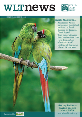 Saving Habitats Saving Species Since 1989 Inside This Issue