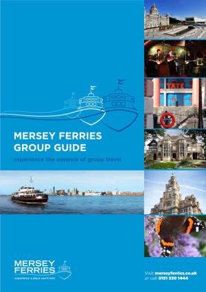 Mersey Ferries Group Guide Experience the Essence of Group Travel