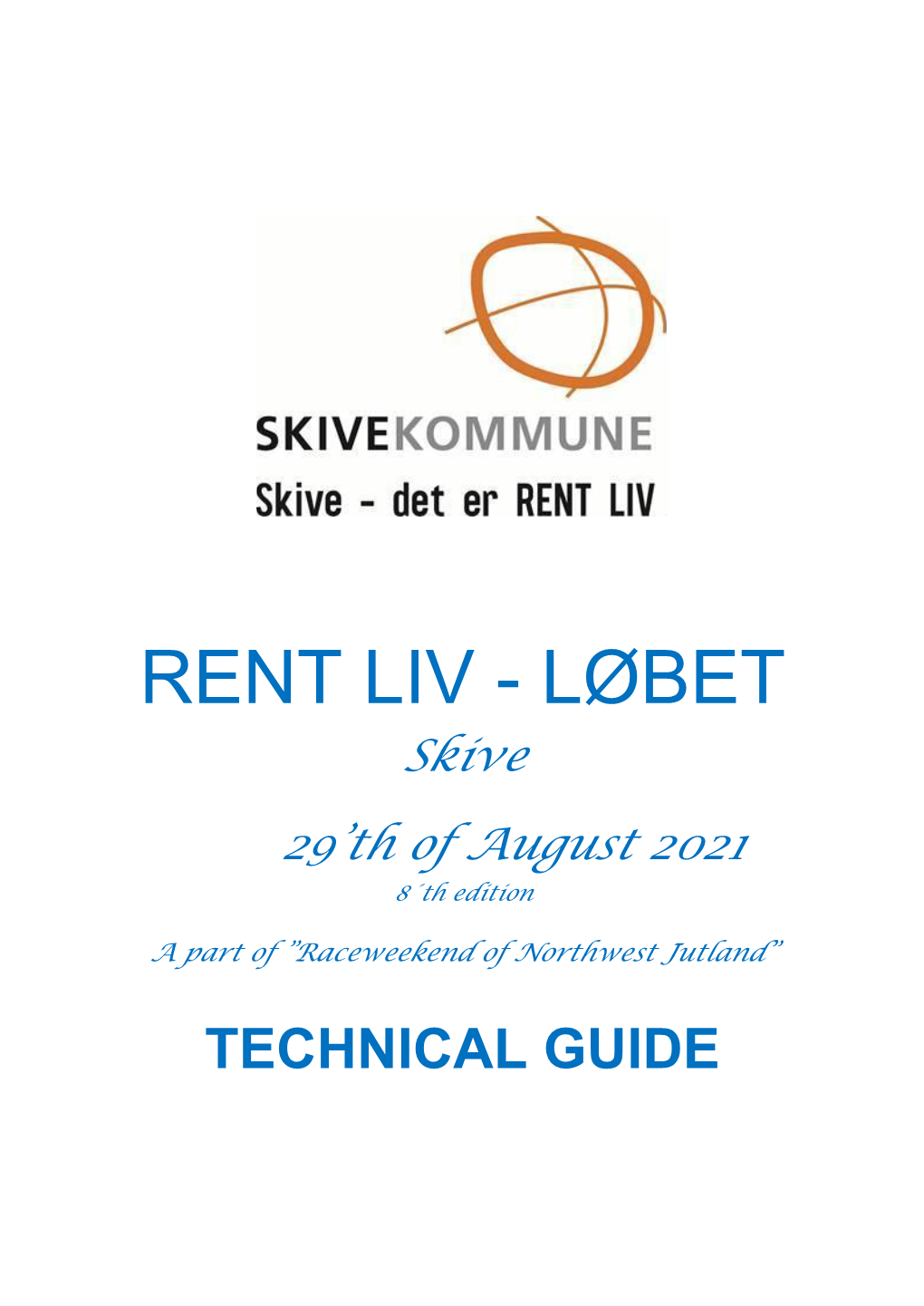 Rent Liv - Løbet