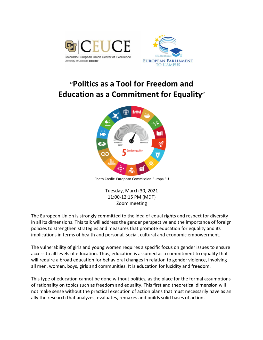 “Politics As a Tool for Freedom and Education As a Commitment for Equality”