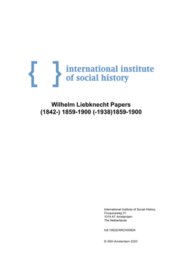 Wilhelm Liebknecht Papers (1842-) 1859-1900 (-1938)1859-1900