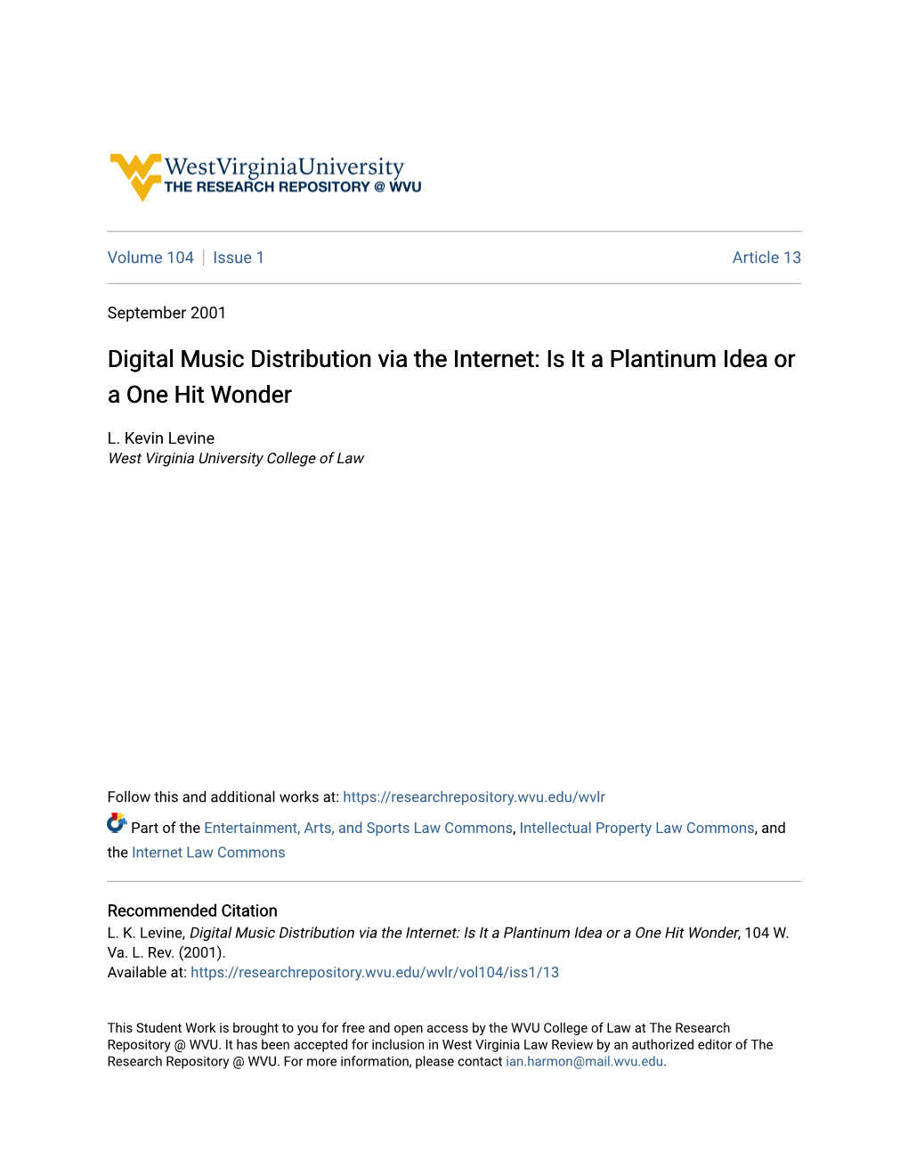 Digital Music Distribution Via the Internet: Is It a Plantinum Idea Or a One Hit Wonder