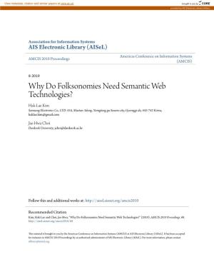 Why Do Folksonomies Need Semantic Web Technologies? Hak-Lae Kim Samsung Electronics Co., LTD