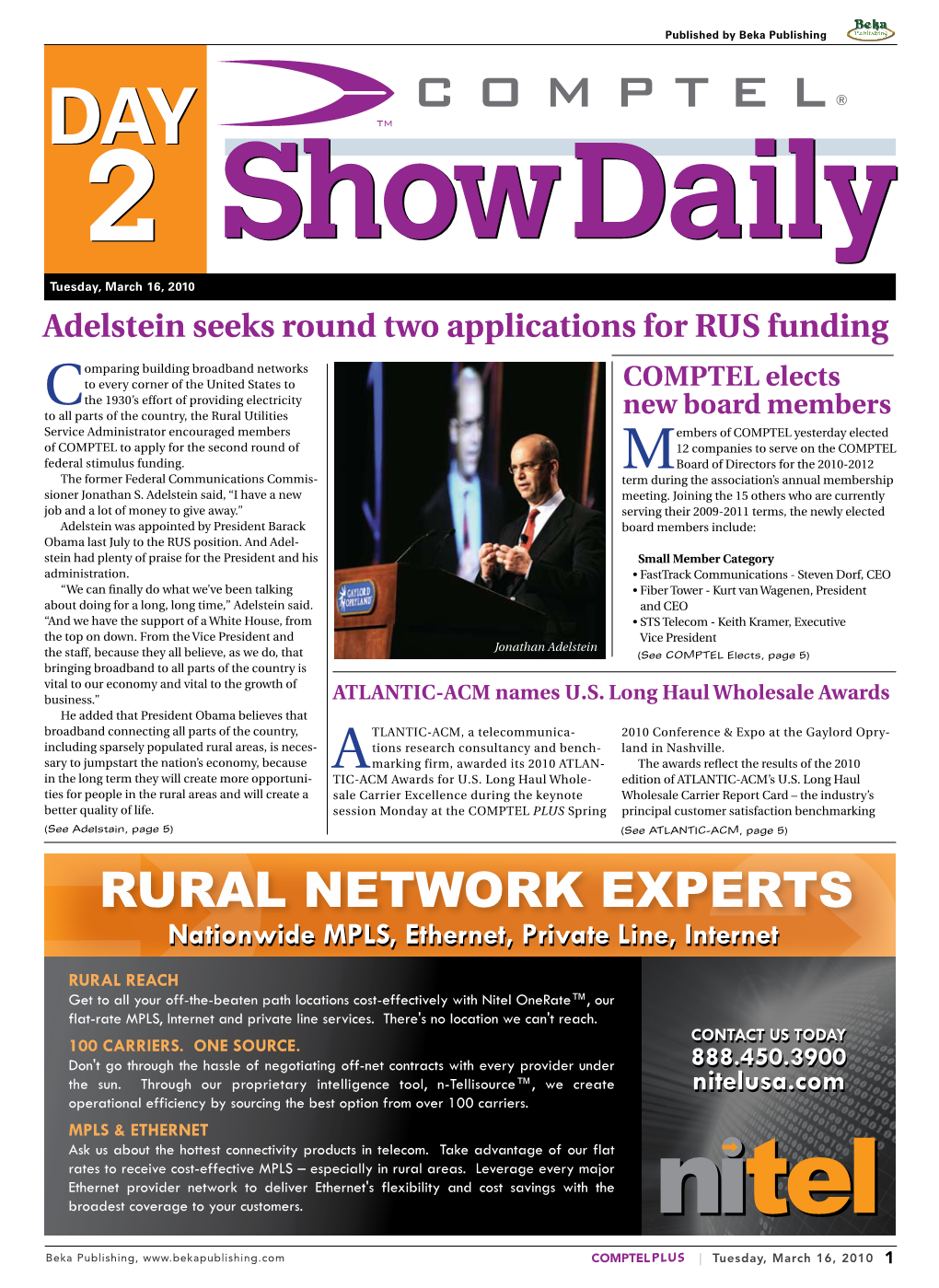 DAYDAY 0 22 Showshow Dailydaily Tuesday, March 16, 2010 Adelstein Seeks Round Two Applications for RUS Funding