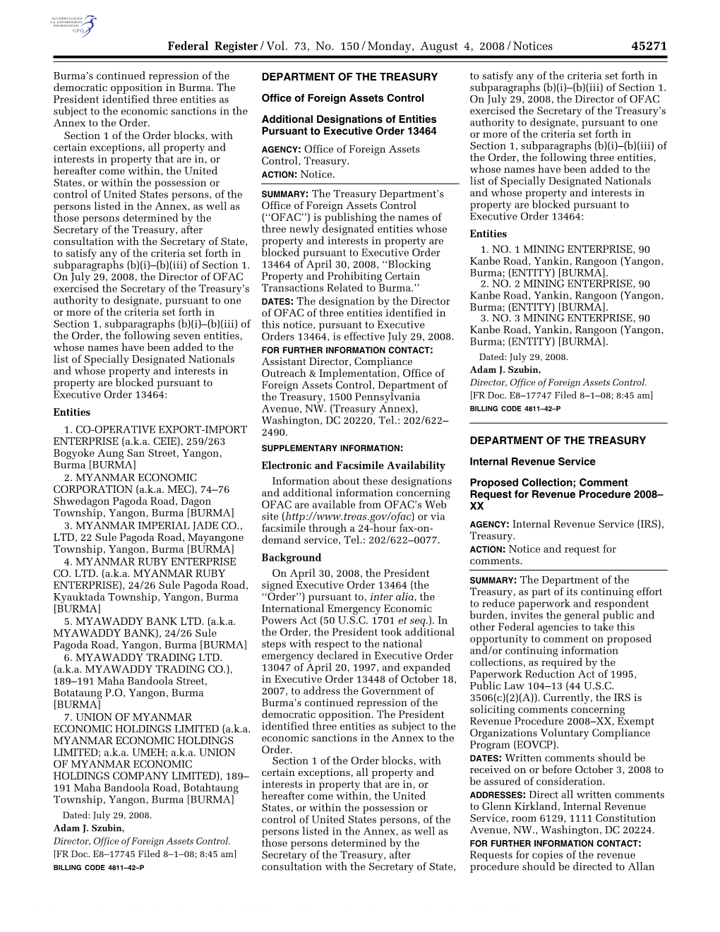 Federal Register/Vol. 73, No. 150/Monday, August 4, 2008/Notices