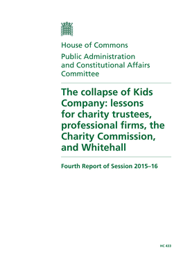 The Collapse of Kids Company: Lessons for Charity Trustees, Professional Firms, the Charity Commission, and Whitehall