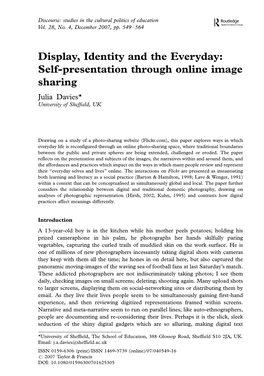 Display, Identity and the Everyday: Self-Presentation Through Online Image Sharing Julia Davies* University of Shefﬁeld, UK