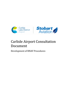 Carlisle Airport Consultation Document Development of RNAV Procedures