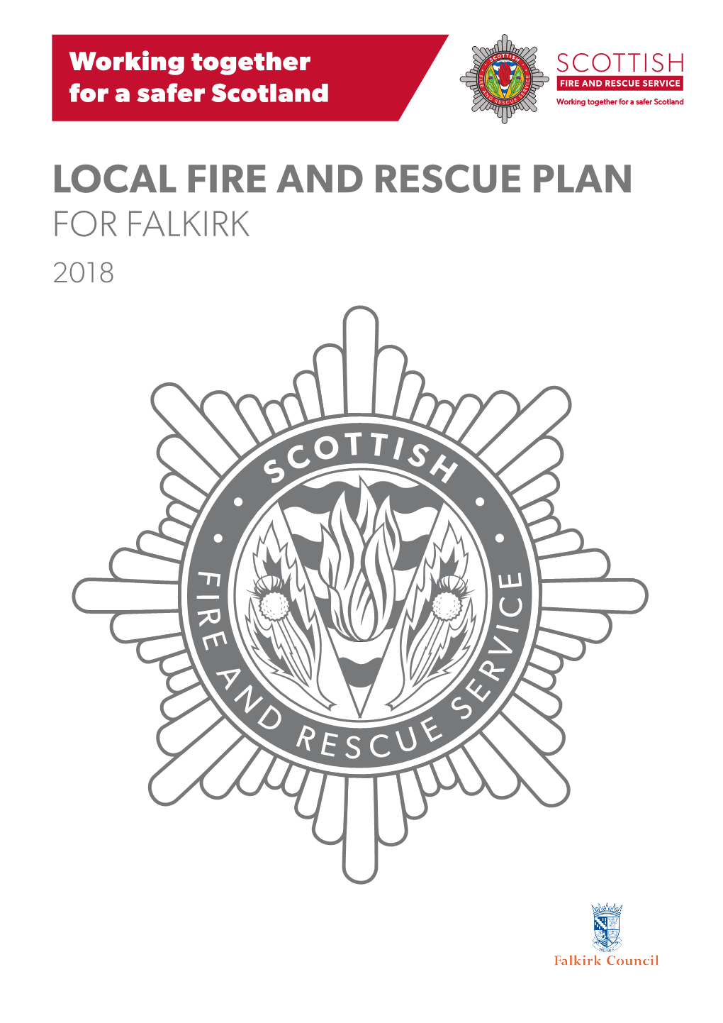 LOCAL FIRE and RESCUE PLAN for FALKIRK 2018 Contents